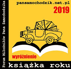 Dorota Suwalska - drugie miejsce w Konkursie Samochodzikowa Książka Roku oraz wyróżnienie dla najlepszej książki w samochodzikowych klimatach dla młodszych czytelników 
